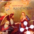 Cover: 9. Georg Böhm: Kantaten